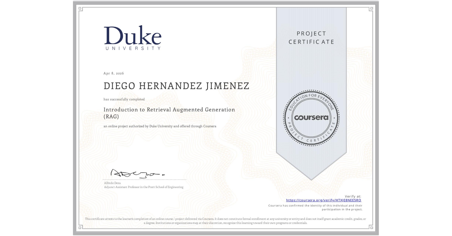 View certificate for DIEGO HERNANDEZ JIMENEZ, Introduction to Retrieval Augmented Generation (RAG), an online non-credit course authorized by Duke University and offered through Coursera