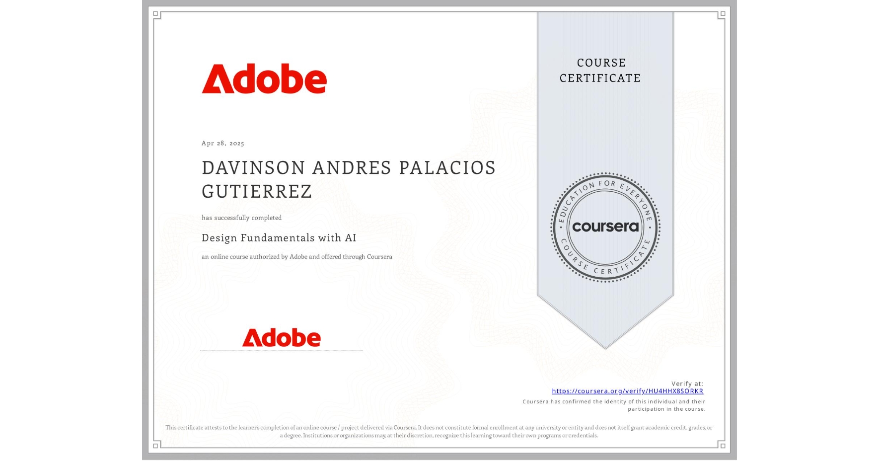 View certificate for DAVINSON ANDRES PALACIOS GUTIERREZ, Design Fundamentals with AI, an online non-credit course authorized by Adobe and offered through Coursera