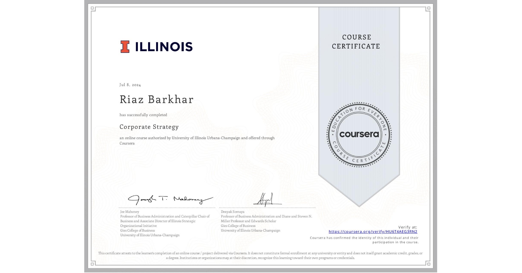 View certificate for Riaz Barkhar, Corporate Strategy, an online non-credit course authorized by University of Illinois Urbana-Champaign and offered through Coursera