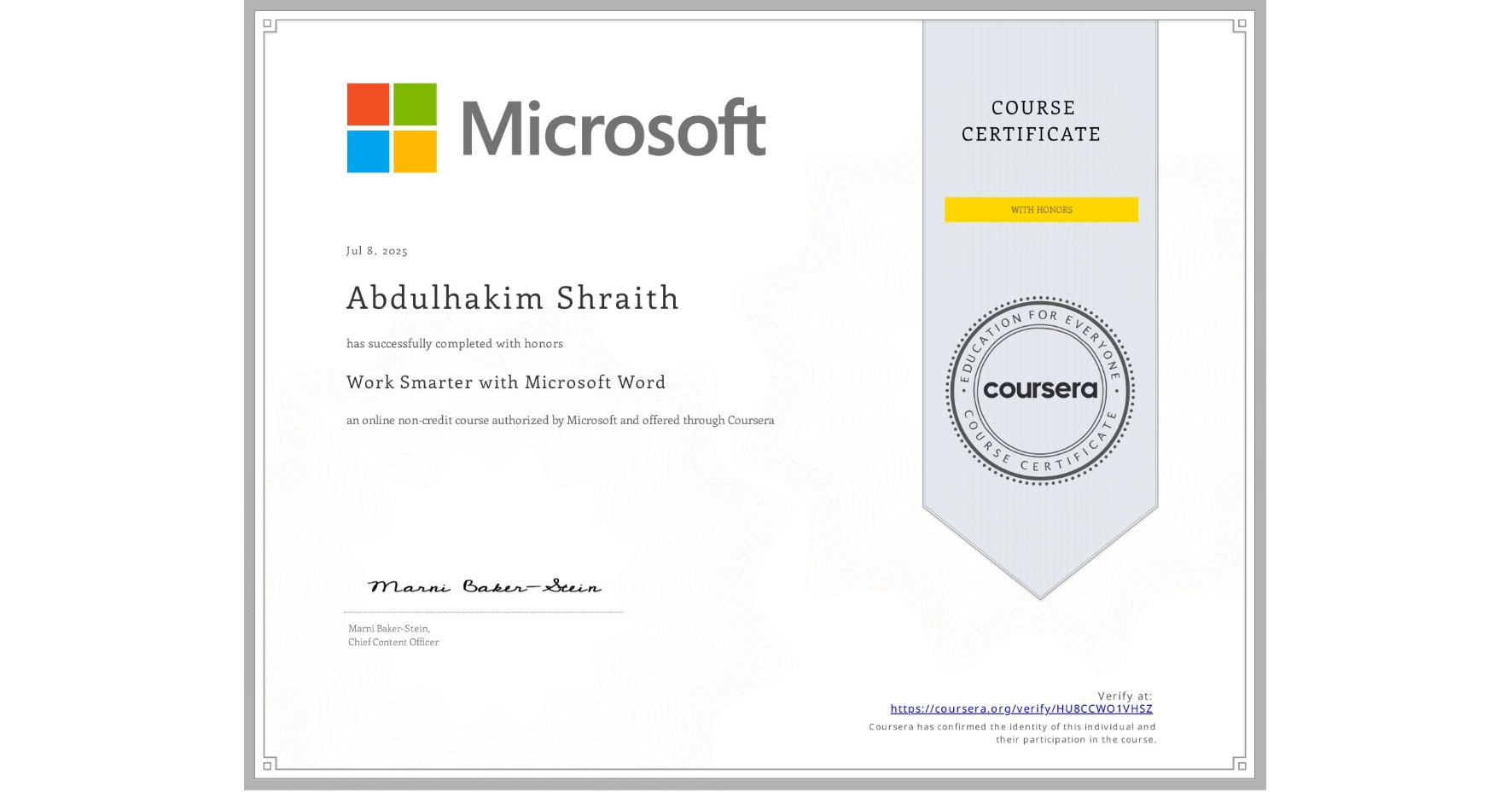 View certificate for Abdulhakim Shraith, Work Smarter with Microsoft Word, an online non-credit course authorized by Microsoft and offered through Coursera