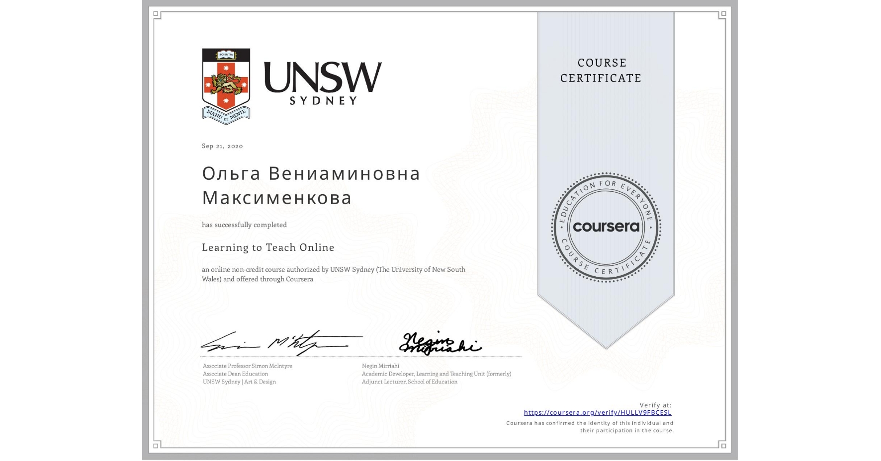 View certificate for Ольга Вениаминовна Максименкова, Learning to Teach Online, an online non-credit course authorized by UNSW Sydney (The University of New South Wales) and offered through Coursera