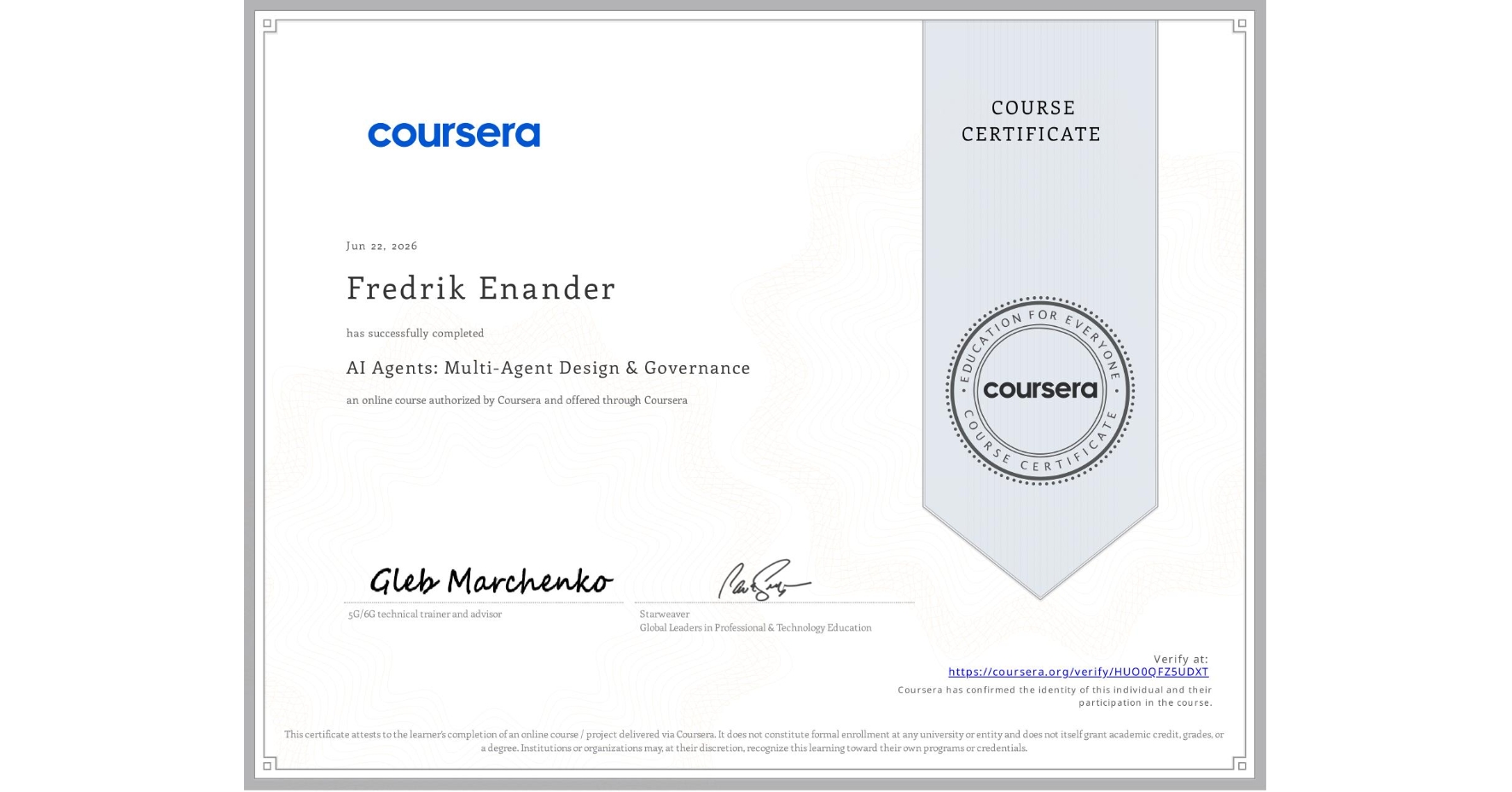 View certificate for Fredrik Enander, AI Agents: Multi-Agent Design & Governance, an online non-credit course authorized by Coursera and offered through Coursera
