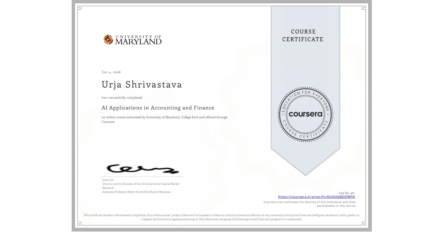 View certificate for Urja Shrivastava, AI Applications in Accounting and Finance, an online non-credit course authorized by University of Maryland, College Park and offered through Coursera