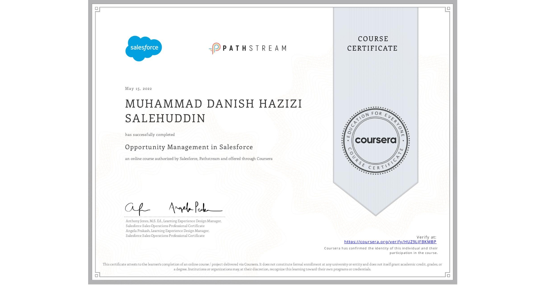 View certificate for MUHAMMAD DANISH HAZIZI  SALEHUDDIN, Opportunity Management in Salesforce, an online non-credit course authorized by Salesforce & Pathstream and offered through Coursera