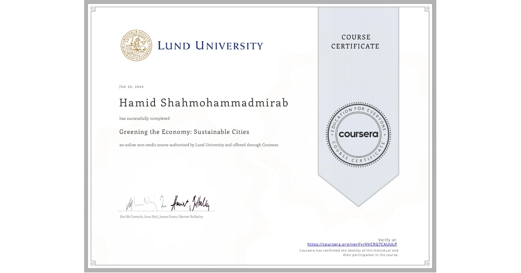View certificate for Hamid Shahmohammadmirab, Greening the Economy: Sustainable Cities, an online non-credit course authorized by Lund University and offered through Coursera