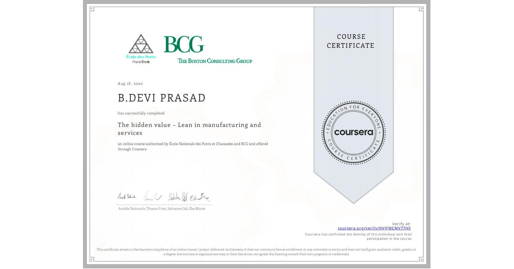 View certificate for B.DEVI PRASAD, The hidden value – Lean in manufacturing and services, an online non-credit course authorized by École Nationale des Ponts et Chaussées & BCG and offered through Coursera
