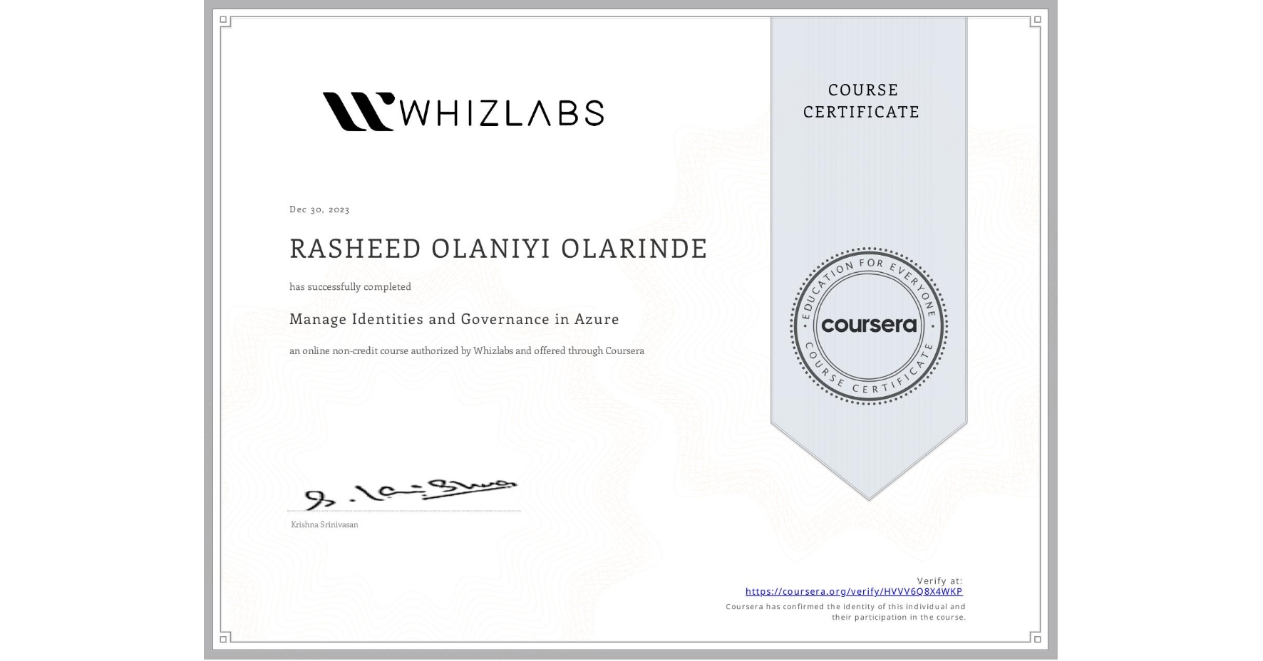 View certificate for RASHEED OLANIYI OLARINDE, Manage Identities and Governance in Azure, an online non-credit course authorized by Whizlabs and offered through Coursera