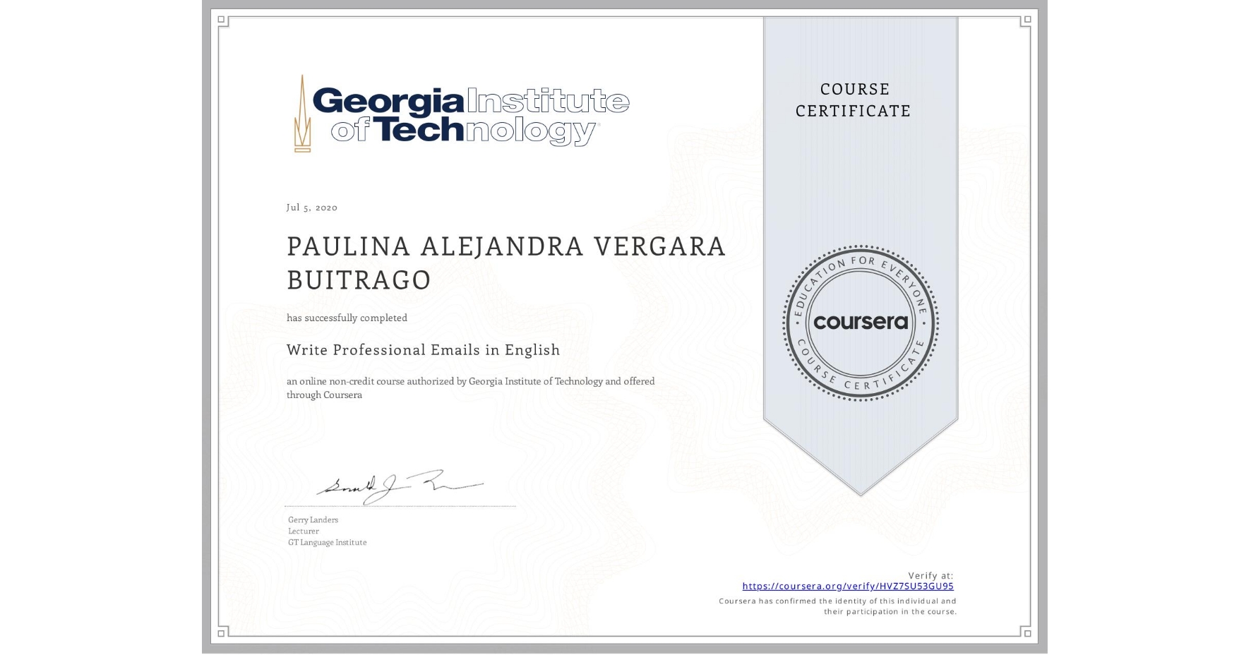 View certificate for PAULINA ALEJANDRA VERGARA BUITRAGO, Write Professional Emails in English, an online non-credit course authorized by Georgia Institute of Technology and offered through Coursera