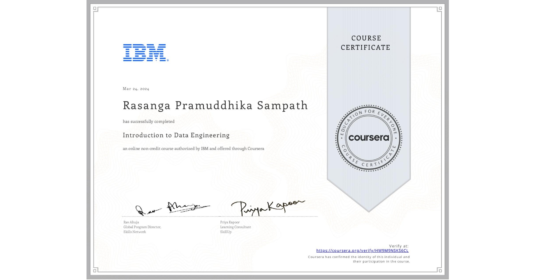 View certificate for Rasanga Pramuddhika Sampath                        , Introduction to Data Engineering, an online non-credit course authorized by IBM and offered through Coursera