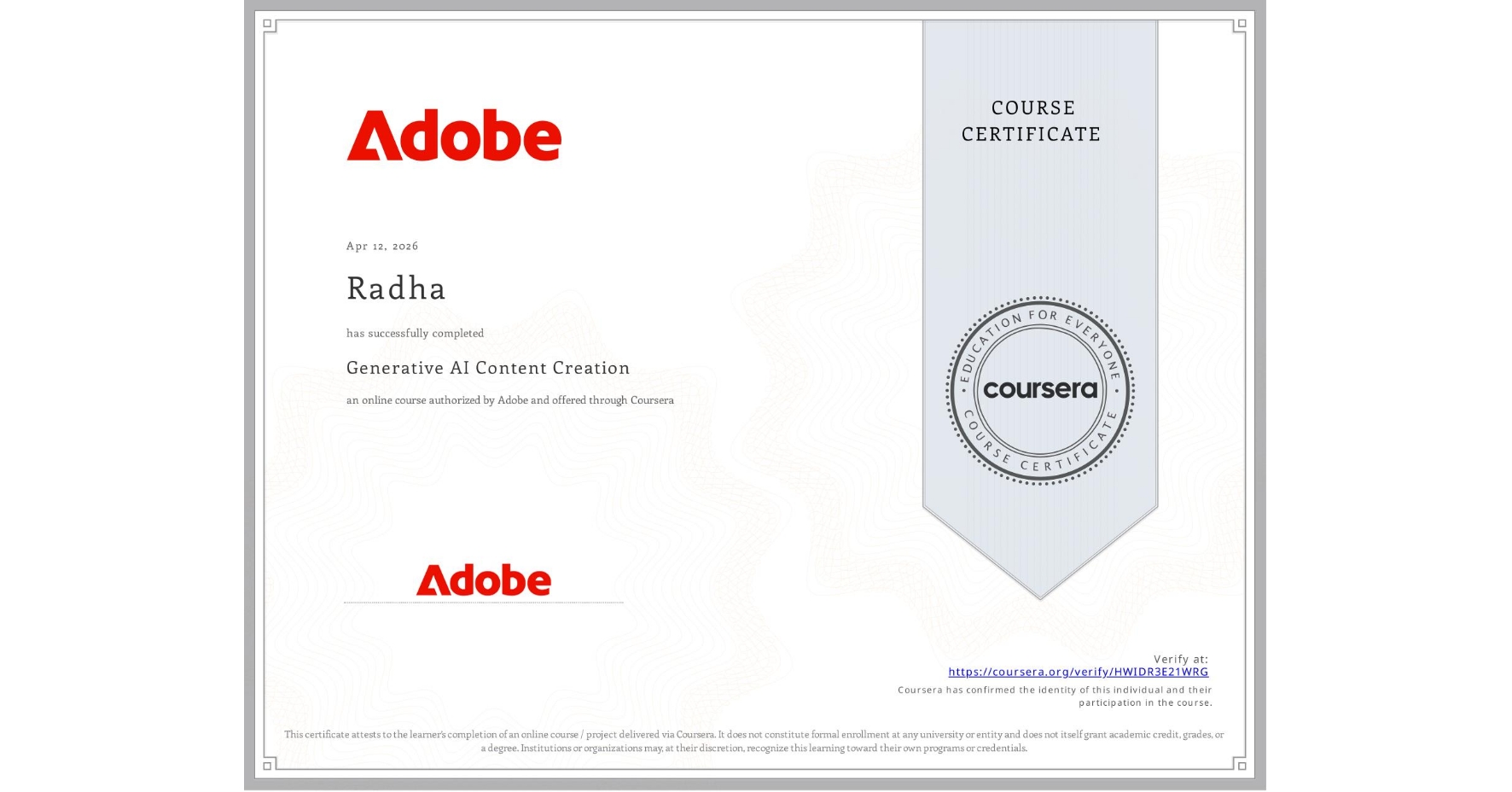 View certificate for Radha , Generative AI Content Creation, an online non-credit course authorized by Adobe and offered through Coursera