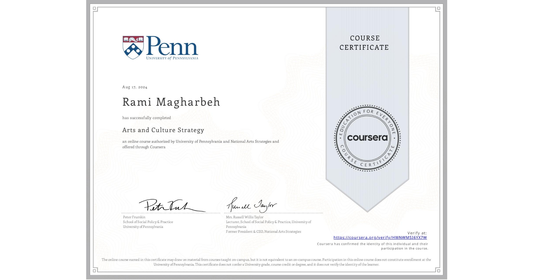 View certificate for Rami Magharbeh , Arts and Culture Strategy, an online non-credit course authorized by University of Pennsylvania & National Arts Strategies and offered through Coursera