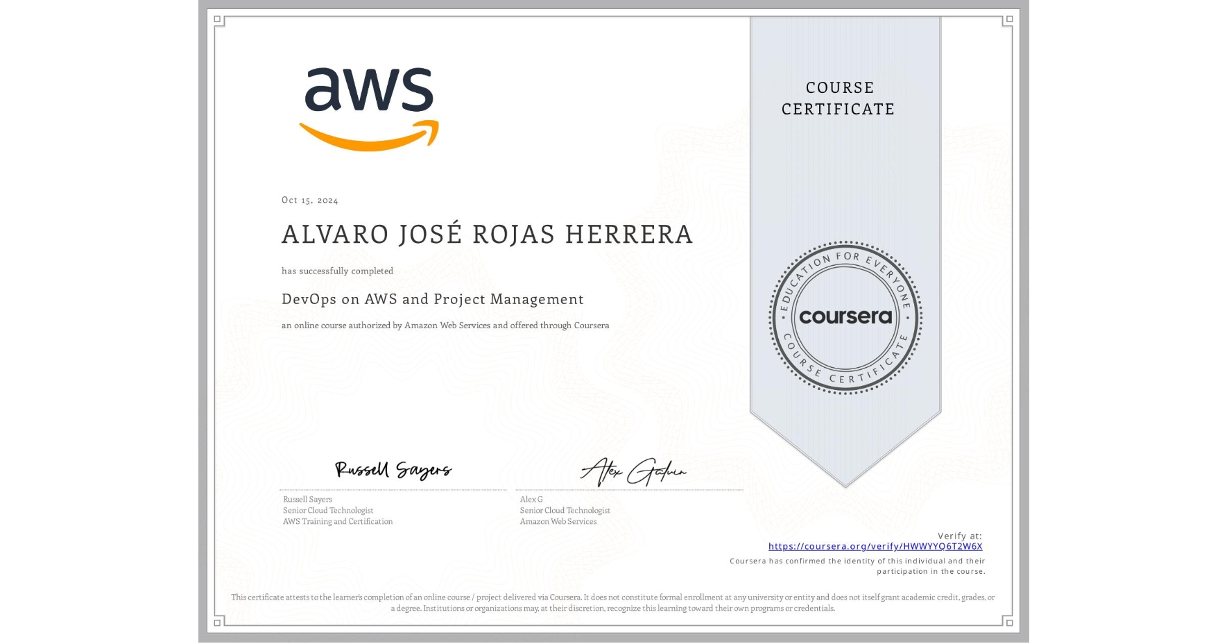 View certificate for ALVARO JOSÉ ROJAS HERRERA, DevOps on AWS and Project Management, an online non-credit course authorized by Amazon Web Services and offered through Coursera