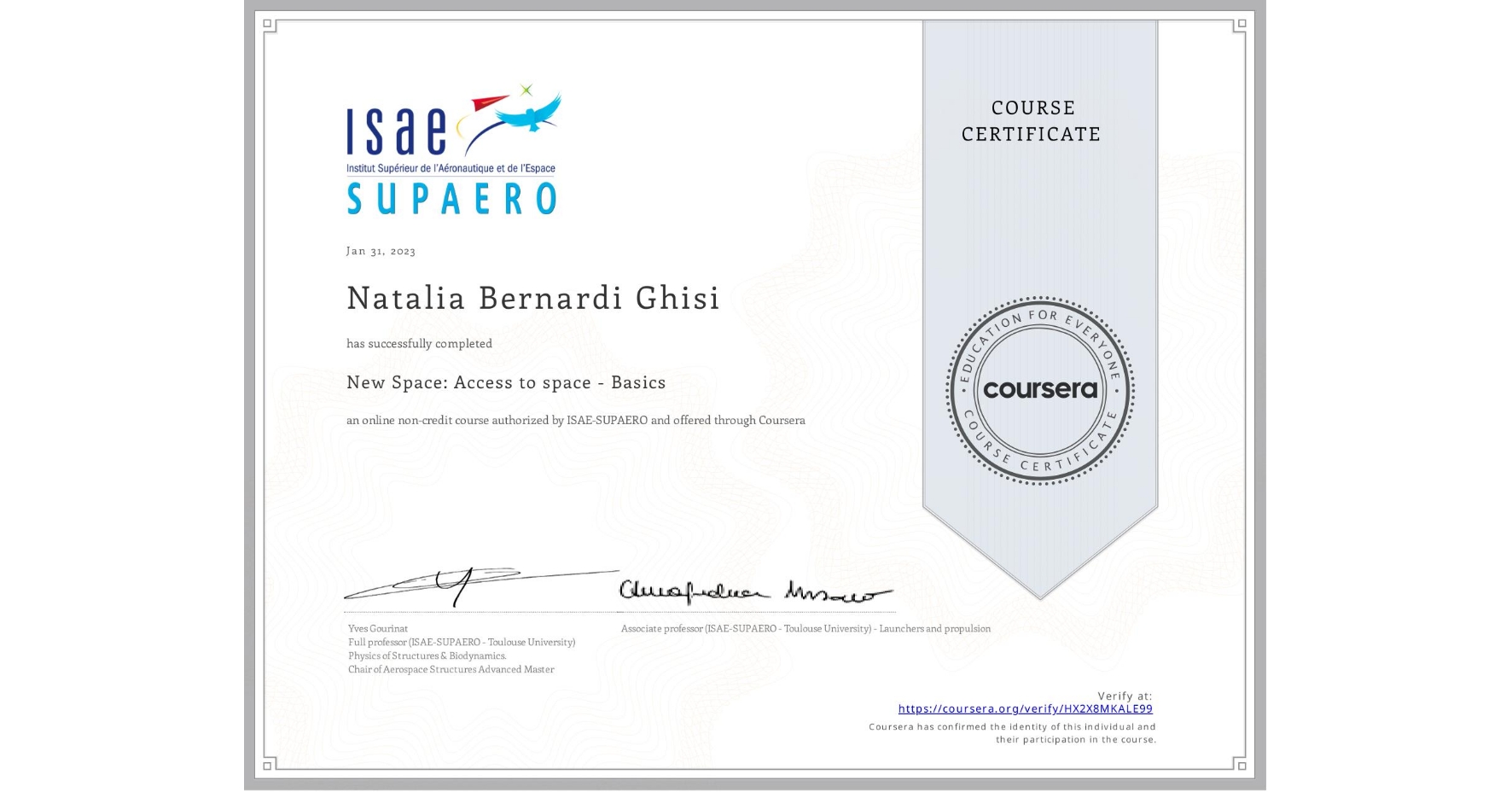 View certificate for Natalia Bernardi Ghisi, New Space: Access to space - Basics, an online non-credit course authorized by ISAE-SUPAERO and offered through Coursera