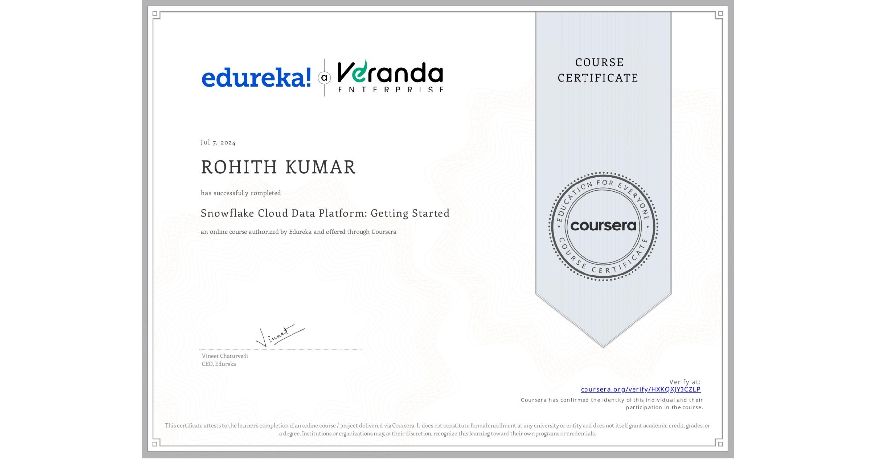 View certificate for ROHITH KUMAR, Snowflake Cloud Data Platform: Getting Started, an online non-credit course authorized by Edureka and offered through Coursera