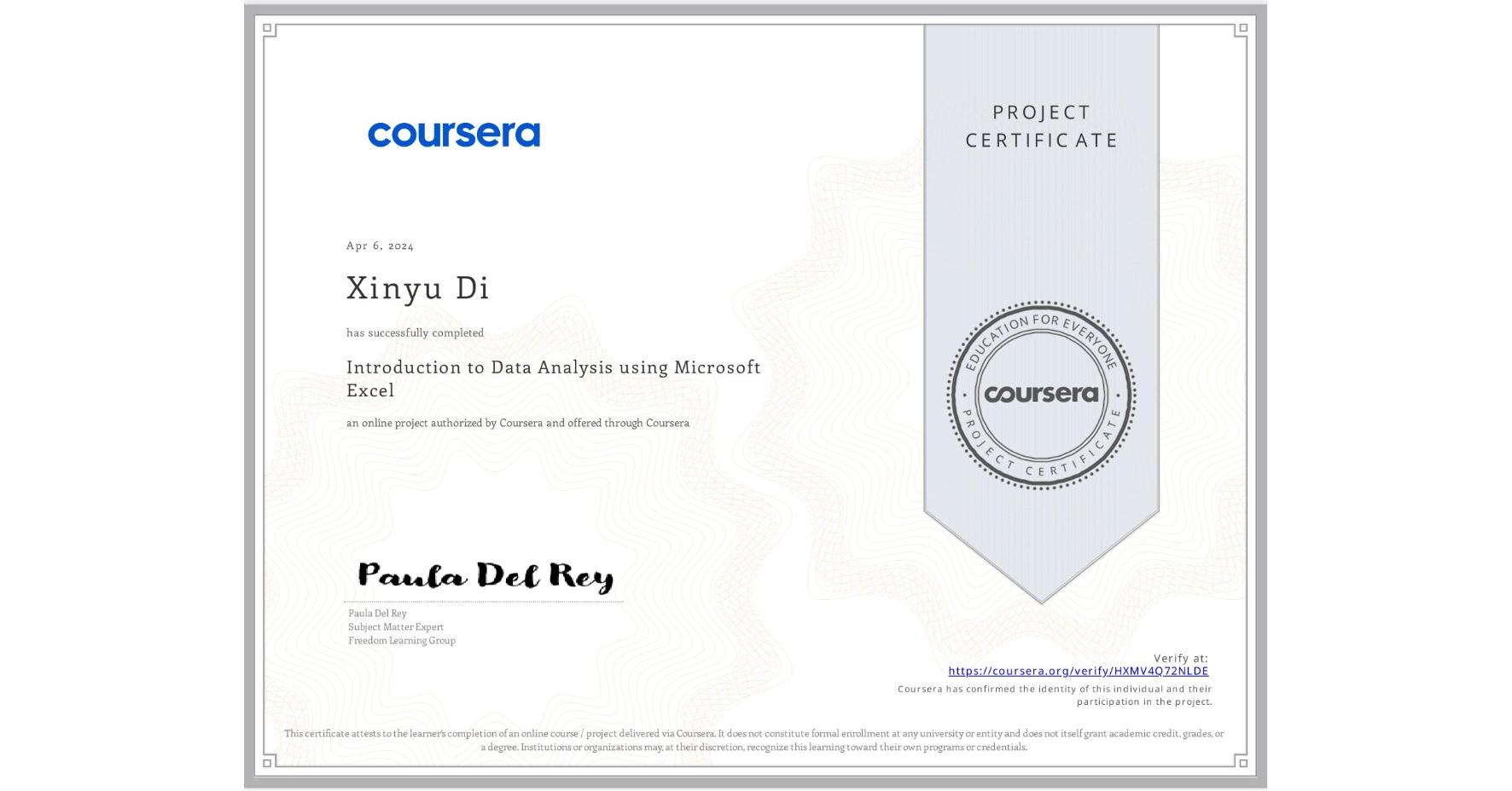 View certificate for Xinyu Di, Introduction to Data Analysis using Microsoft Excel, an online non-credit course authorized by Coursera and offered through Coursera