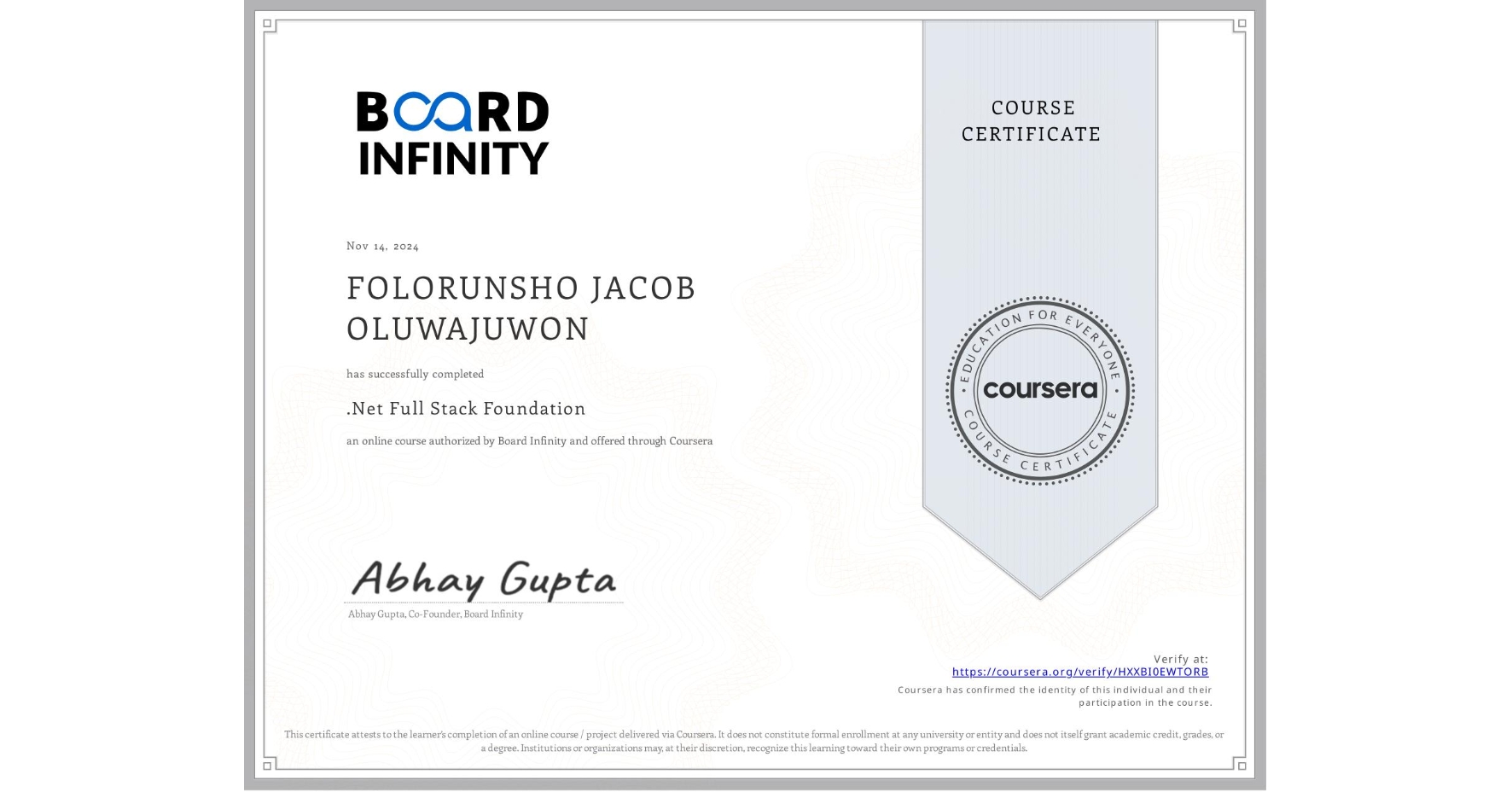 View certificate for FOLORUNSHO JACOB OLUWAJUWON , .Net Full Stack Foundation, an online non-credit course authorized by Board Infinity and offered through Coursera