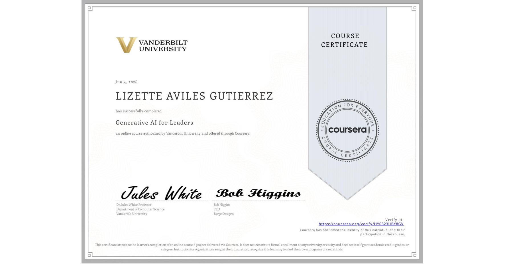 View certificate for LIZETTE AVILES GUTIERREZ, Generative AI for Leaders, an online non-credit course authorized by Vanderbilt University and offered through Coursera