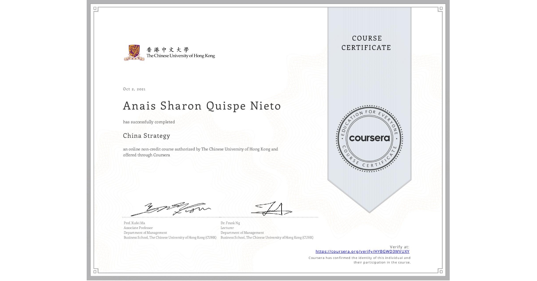 View certificate for Anais Sharon Quispe Nieto, China Strategy, an online non-credit course authorized by The Chinese University of Hong Kong and offered through Coursera