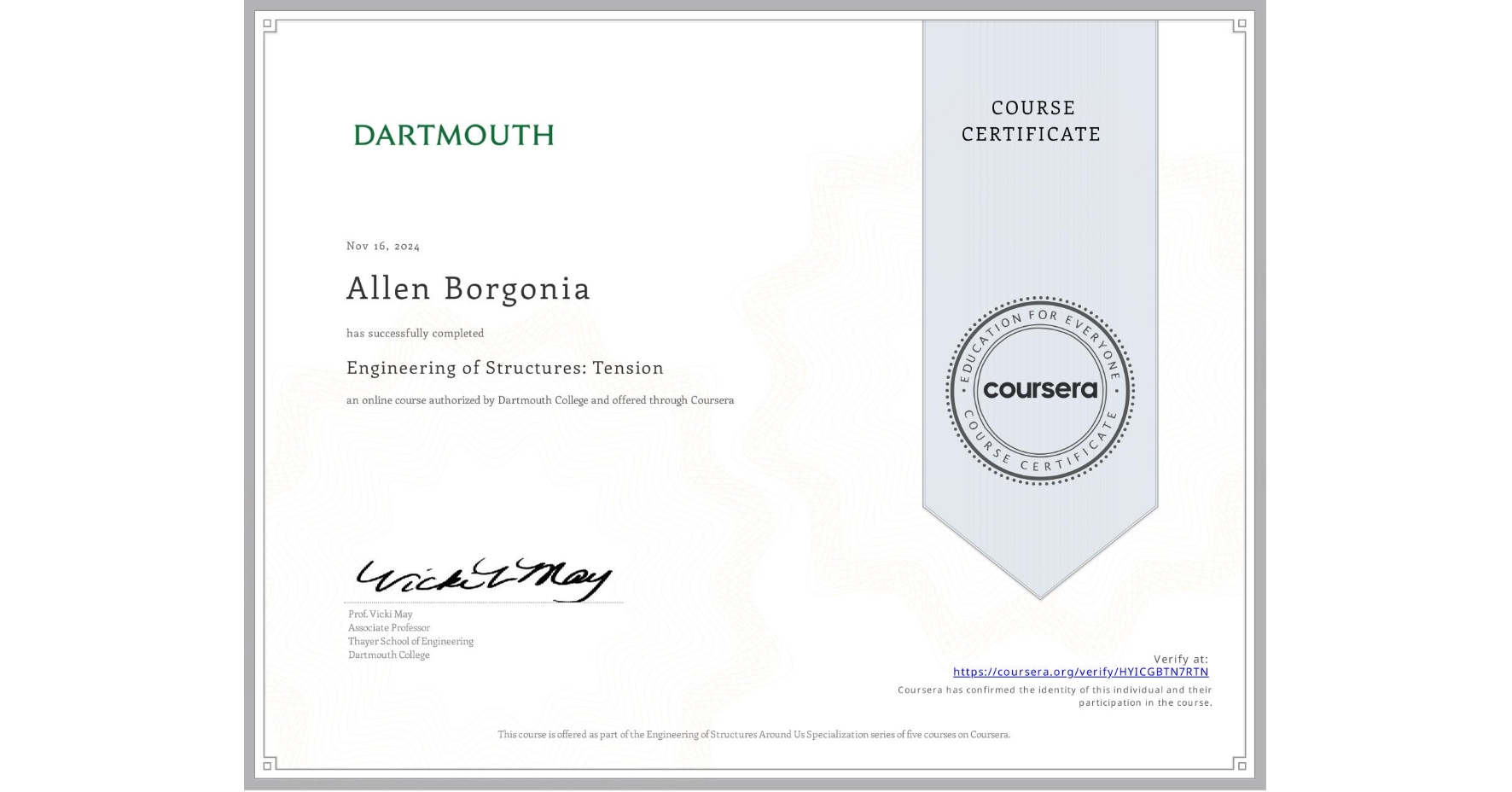 View certificate for Allen Borgonia, Engineering of Structures: Tension, an online non-credit course authorized by Dartmouth College and offered through Coursera