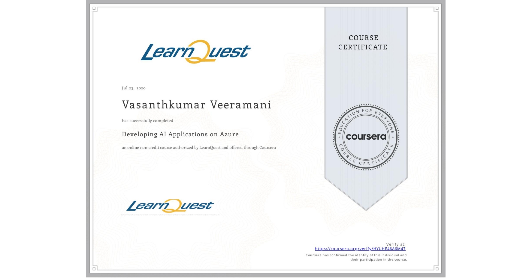 View certificate for Vasanthkumar Veeramani, Developing AI Applications on Azure, an online non-credit course authorized by LearnQuest and offered through Coursera