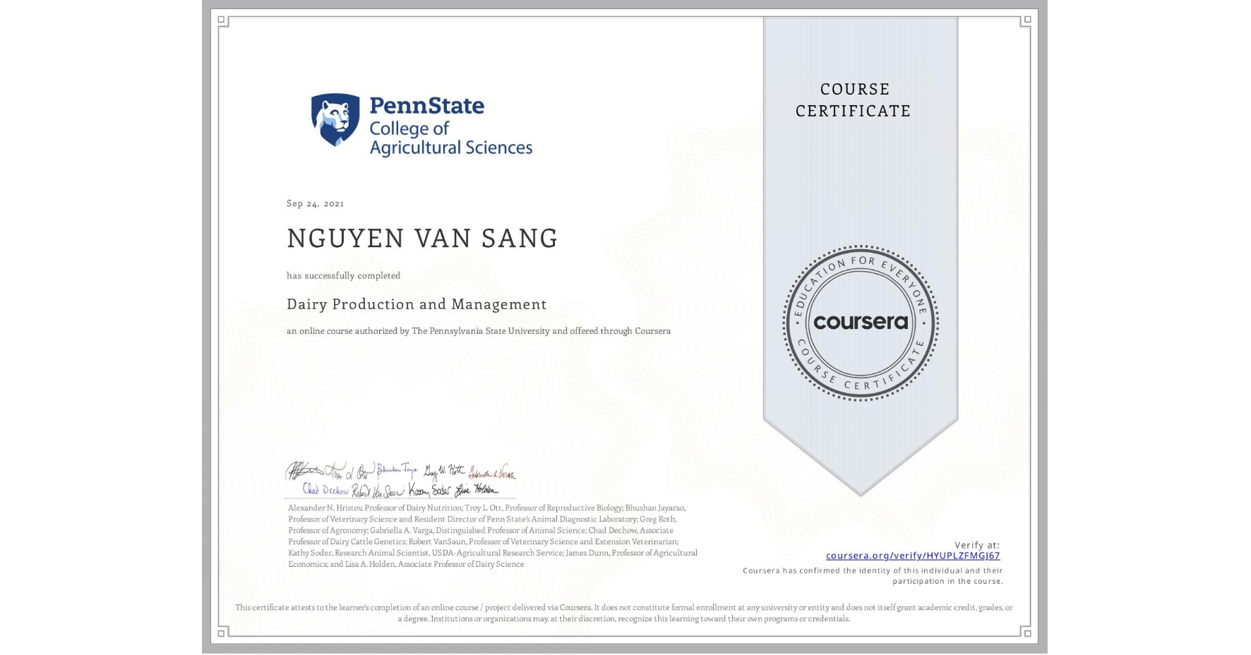 View certificate for NGUYEN VAN SANG, Dairy Production and Management, an online non-credit course authorized by The Pennsylvania State University and offered through Coursera