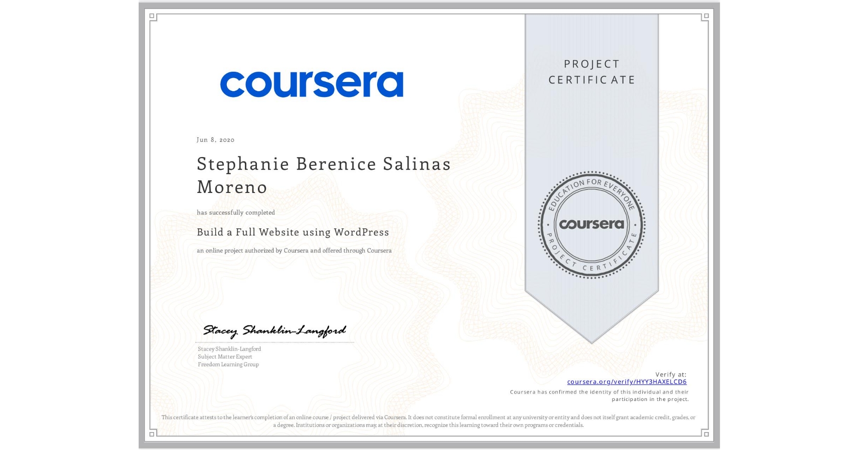 View certificate for Stephanie Berenice  Salinas Moreno, Build a Full Website using WordPress, an online non-credit course authorized by Coursera and offered through Coursera
