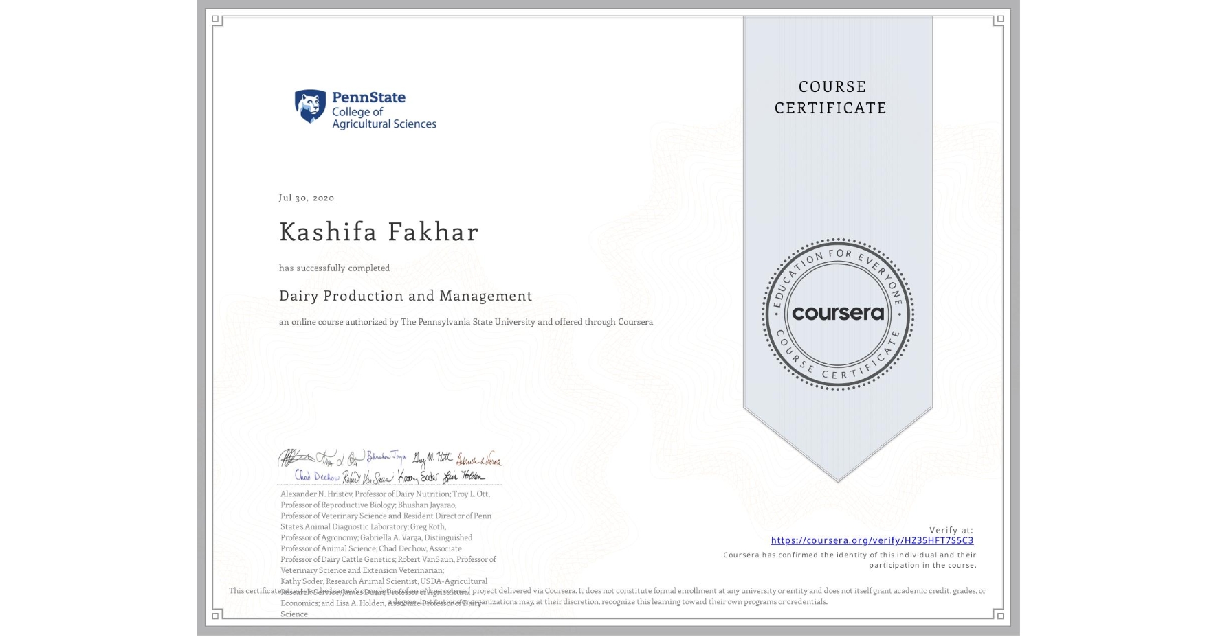 View certificate for Kashifa Fakhar, Dairy Production and Management, an online non-credit course authorized by The Pennsylvania State University and offered through Coursera