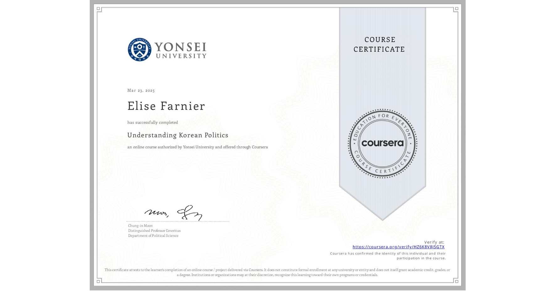 View certificate for Elise Farnier , Understanding Korean Politics, an online non-credit course authorized by Yonsei University and offered through Coursera