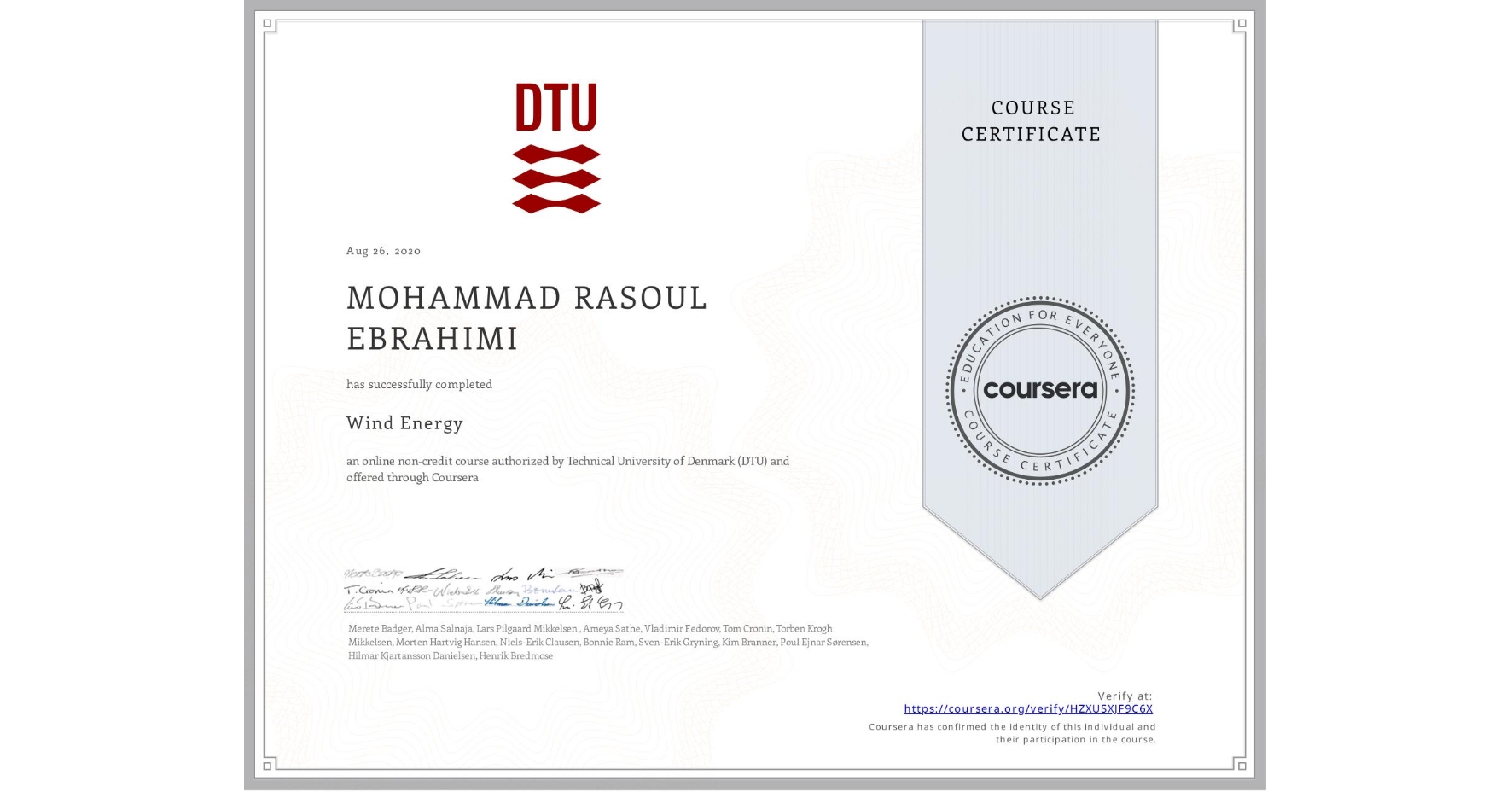 View certificate for MOHAMMAD RASOUL  EBRAHIMI, Wind Energy, an online non-credit course authorized by Technical University of Denmark (DTU) and offered through Coursera
