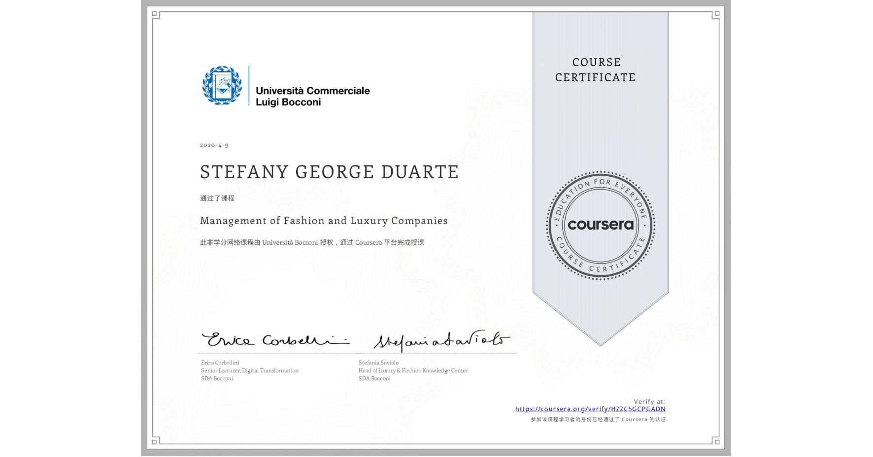 View certificate for STEFANY GEORGE DUARTE , Management of Fashion and Luxury Companies, an online non-credit course authorized by Università Bocconi and offered through Coursera