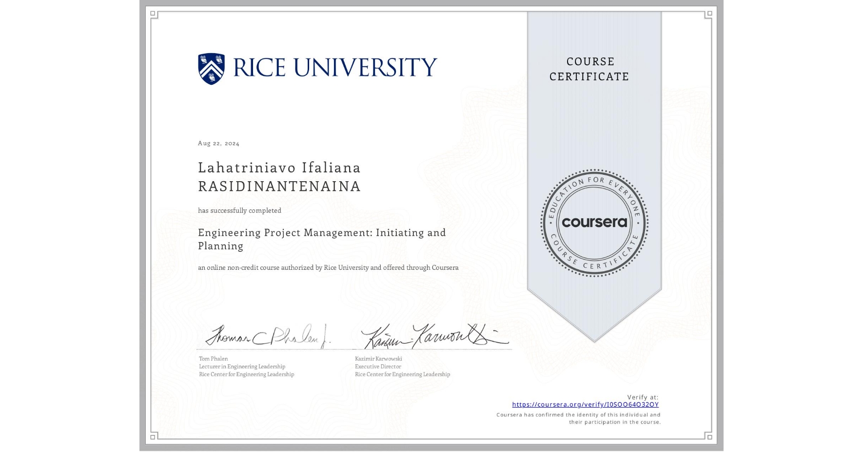 View certificate for  Lahatriniavo Ifaliana RASIDINANTENAINA  , Engineering Project Management: Initiating and Planning, an online non-credit course authorized by Rice University and offered through Coursera