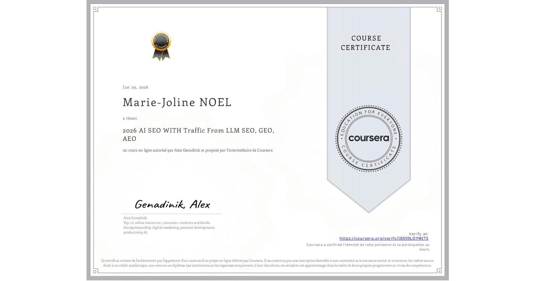 View certificate for Marie-Joline NOEL, 2026 AI SEO WITH Traffic From LLM SEO, GEO, AEO, an online non-credit course authorized by Alex Genadinik and offered through Coursera