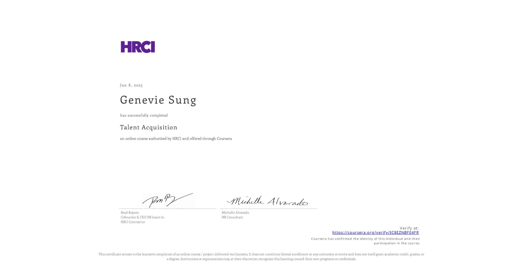 View certificate for Genevie Sung, Talent Acquisition, an online non-credit course authorized by HRCI and offered through Coursera