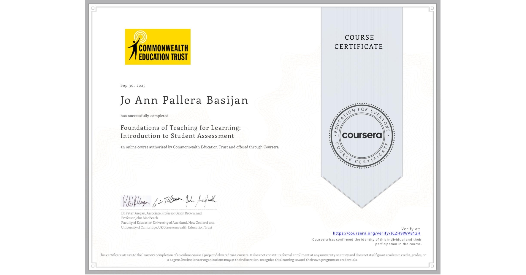 View certificate for Jo Ann Pallera Basijan, Foundations of Teaching for Learning: Introduction to Student Assessment, an online non-credit course authorized by Commonwealth Education Trust and offered through Coursera
