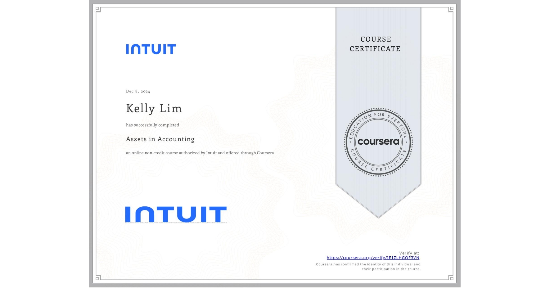 View certificate for Kelly Lim, Assets in Accounting, an online non-credit course authorized by Intuit and offered through Coursera