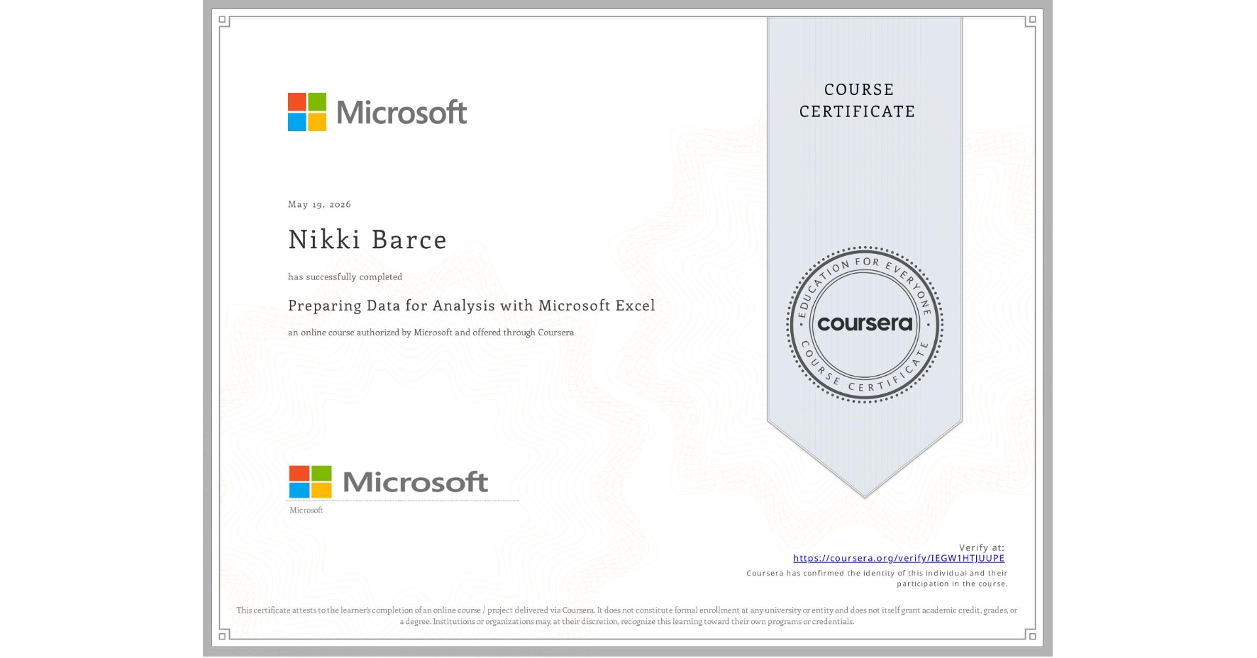 View certificate for Nikki Barce, Preparing  Data for Analysis with Microsoft Excel, an online non-credit course authorized by Microsoft and offered through Coursera