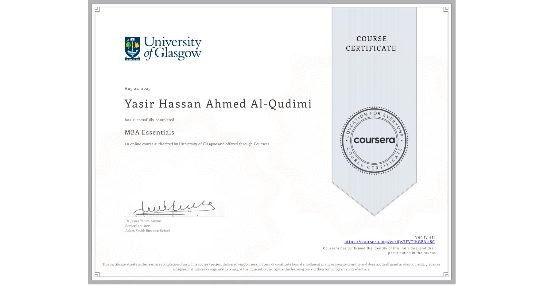 View certificate for Yasir Hassan Ahmed  Al-Qudimi, MBA Essentials, an online non-credit course authorized by University of Glasgow  and offered through Coursera