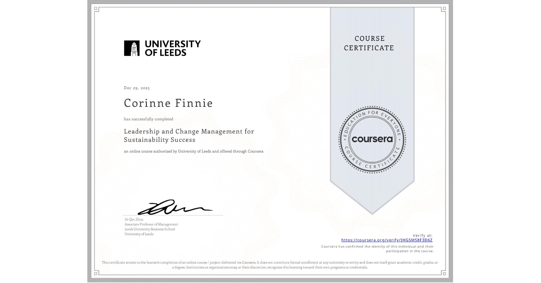 View certificate for Corinne Finnie, Leadership and Change Management for Sustainability Success, an online non-credit course authorized by University of Leeds and offered through Coursera