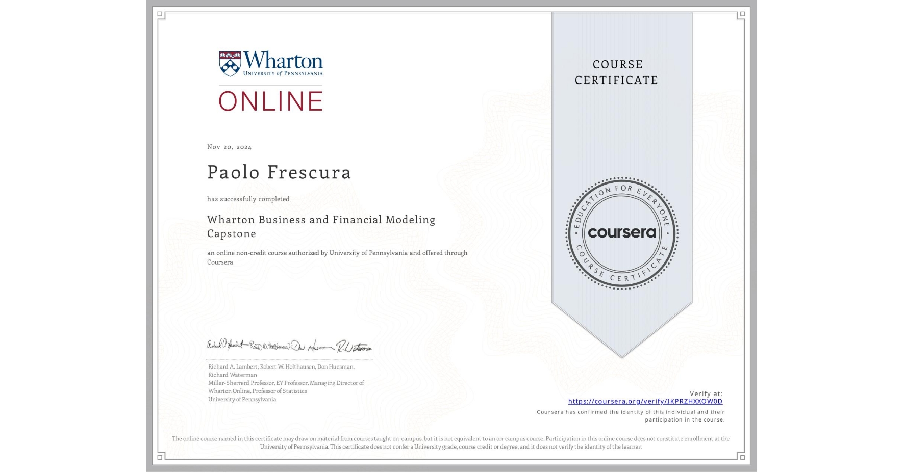 View certificate for Paolo Frescura, Wharton Business and Financial Modeling Capstone, an online non-credit course authorized by University of Pennsylvania and offered through Coursera
