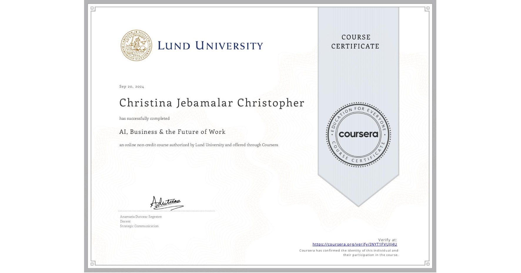 View certificate for Christina Jebamalar Christopher, AI, Business & the Future of Work, an online non-credit course authorized by Lund University and offered through Coursera