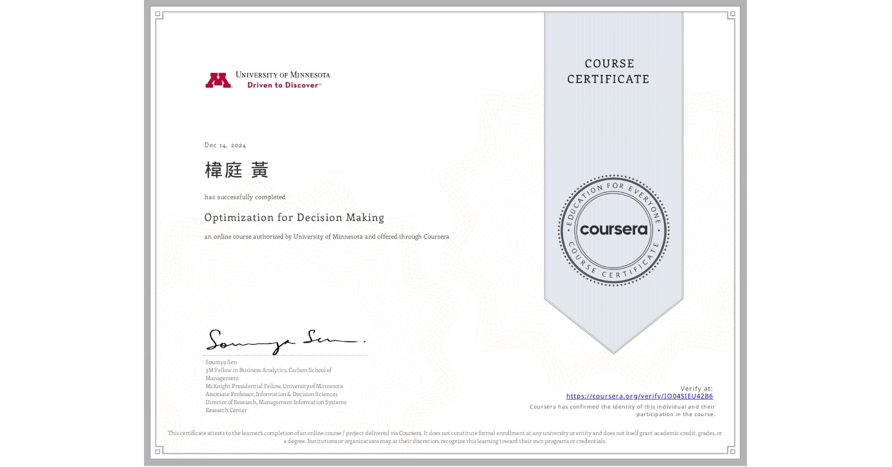 View certificate for æ¤²åº é»ƒ, Optimization for Decision Making, an online non-credit course authorized by University of Minnesota and offered through Coursera