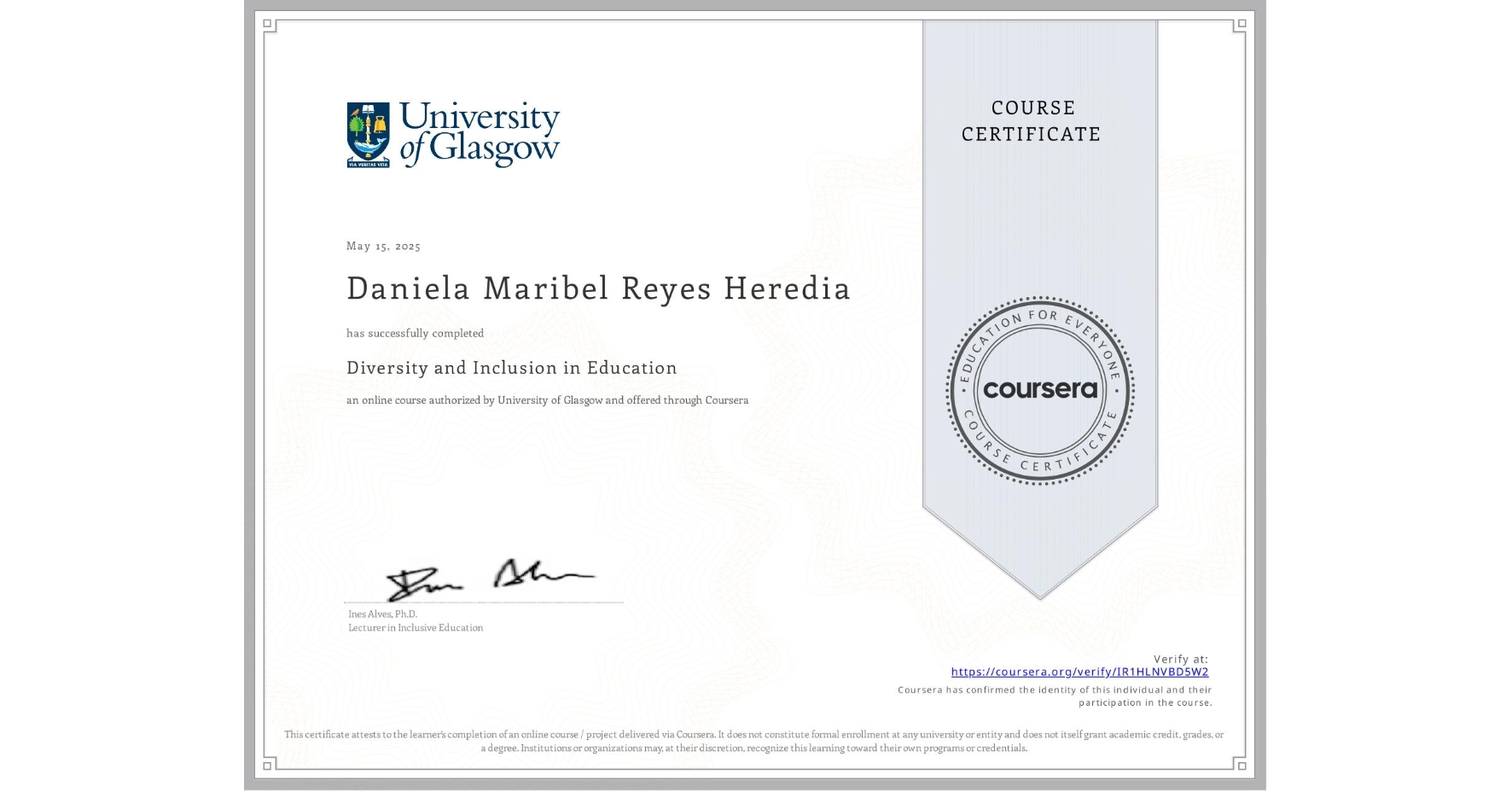 View certificate for Daniela Maribel Reyes Heredia, Diversity and Inclusion in Education, an online non-credit course authorized by University of Glasgow and offered through Coursera