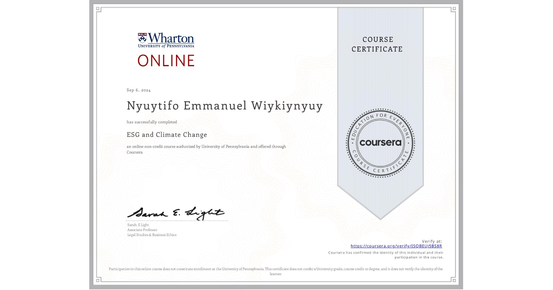 View certificate for Nyuytifo Emmanuel Wiykiynyuy, ESG and Climate Change, an online non-credit course authorized by University of Pennsylvania and offered through Coursera