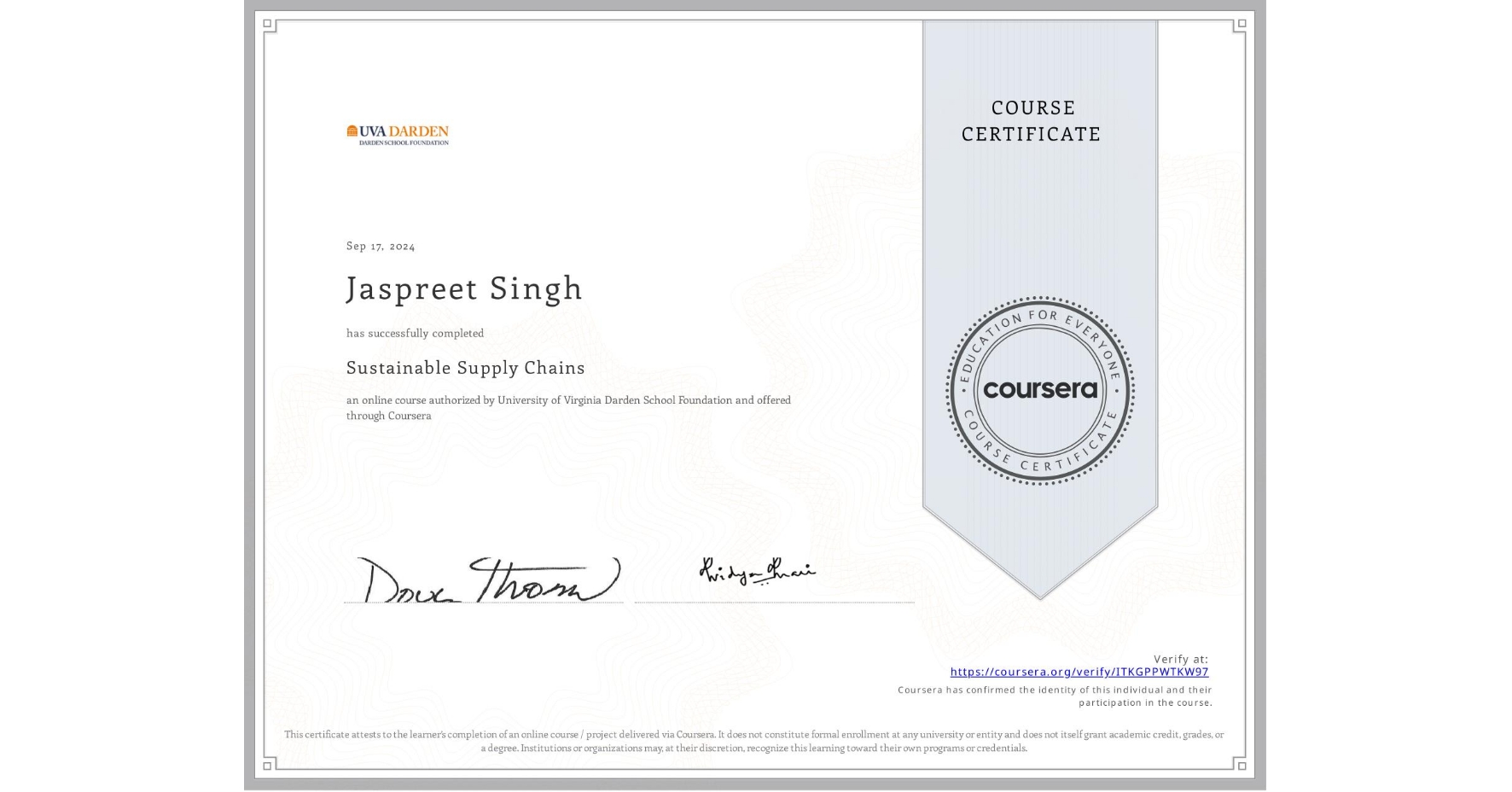 View certificate for Jaspreet Singh, Sustainable Supply Chains, an online non-credit course authorized by University of Virginia Darden School Foundation and offered through Coursera