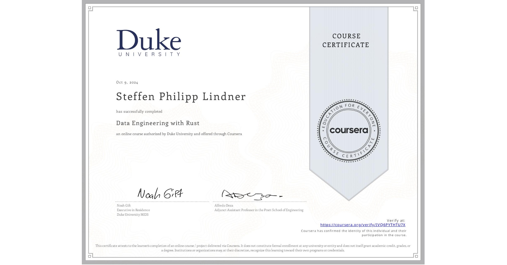 View certificate for Steffen Philipp Lindner, Data Engineering with Rust, an online non-credit course authorized by Duke University and offered through Coursera