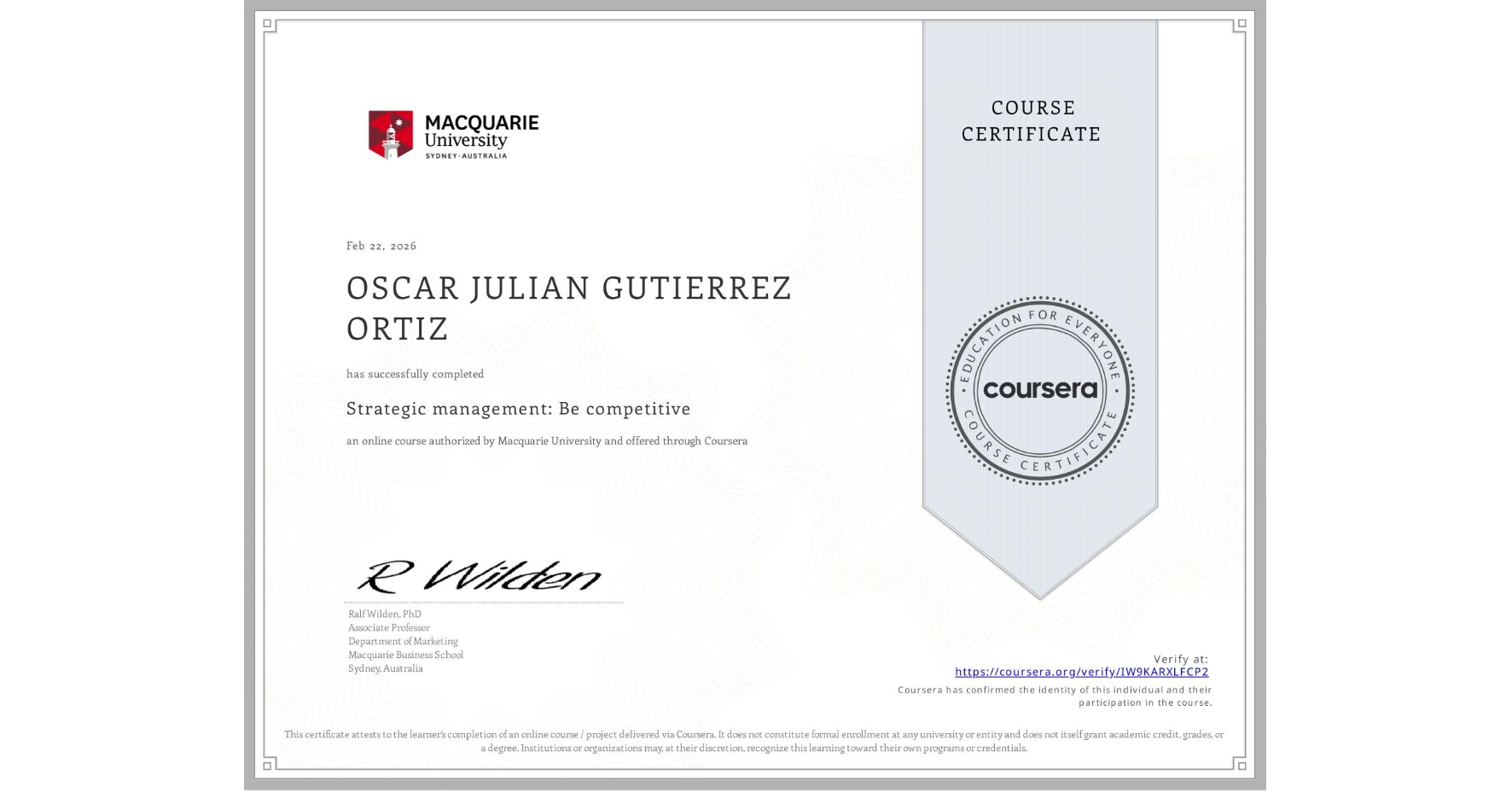 View certificate for OSCAR JULIAN GUTIERREZ ORTIZ, Strategic management: Be competitive, an online non-credit course authorized by Macquarie University and offered through Coursera
