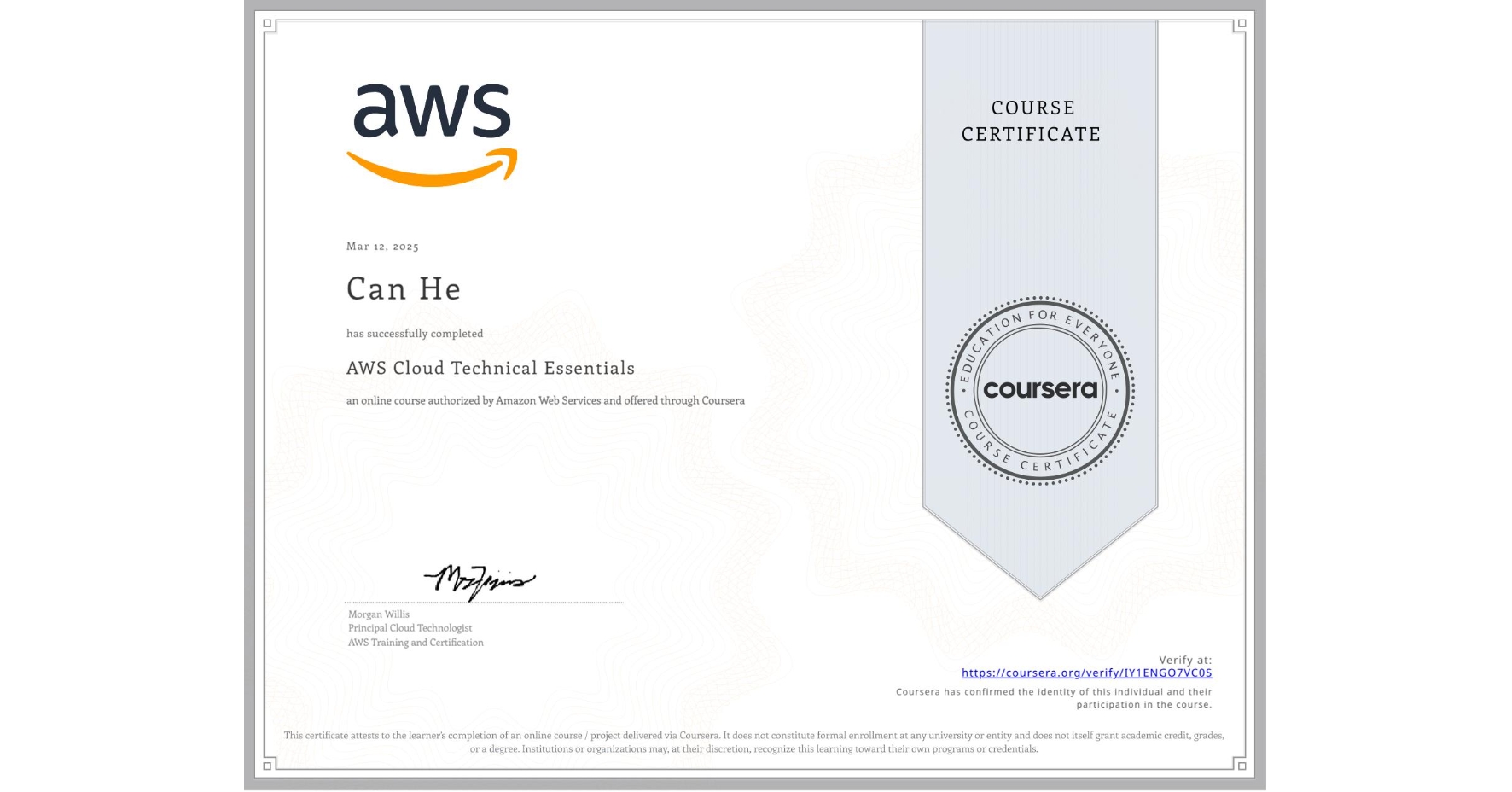 View certificate for Can He, AWS Cloud Technical Essentials, an online non-credit course authorized by Amazon Web Services and offered through Coursera