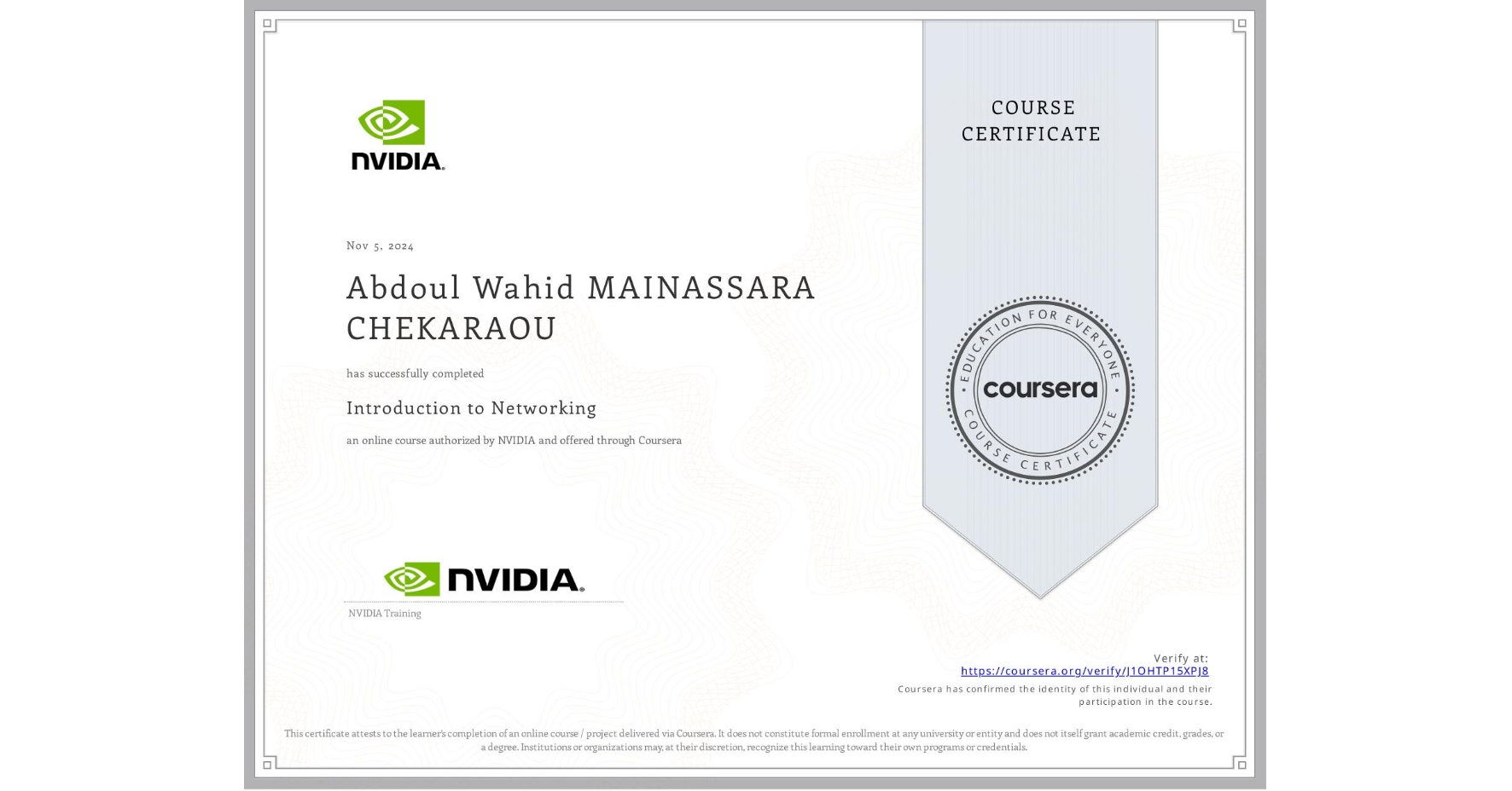View certificate for Abdoul Wahid MAINASSARA CHEKARAOU, Introduction to Networking, an online non-credit course authorized by NVIDIA and offered through Coursera