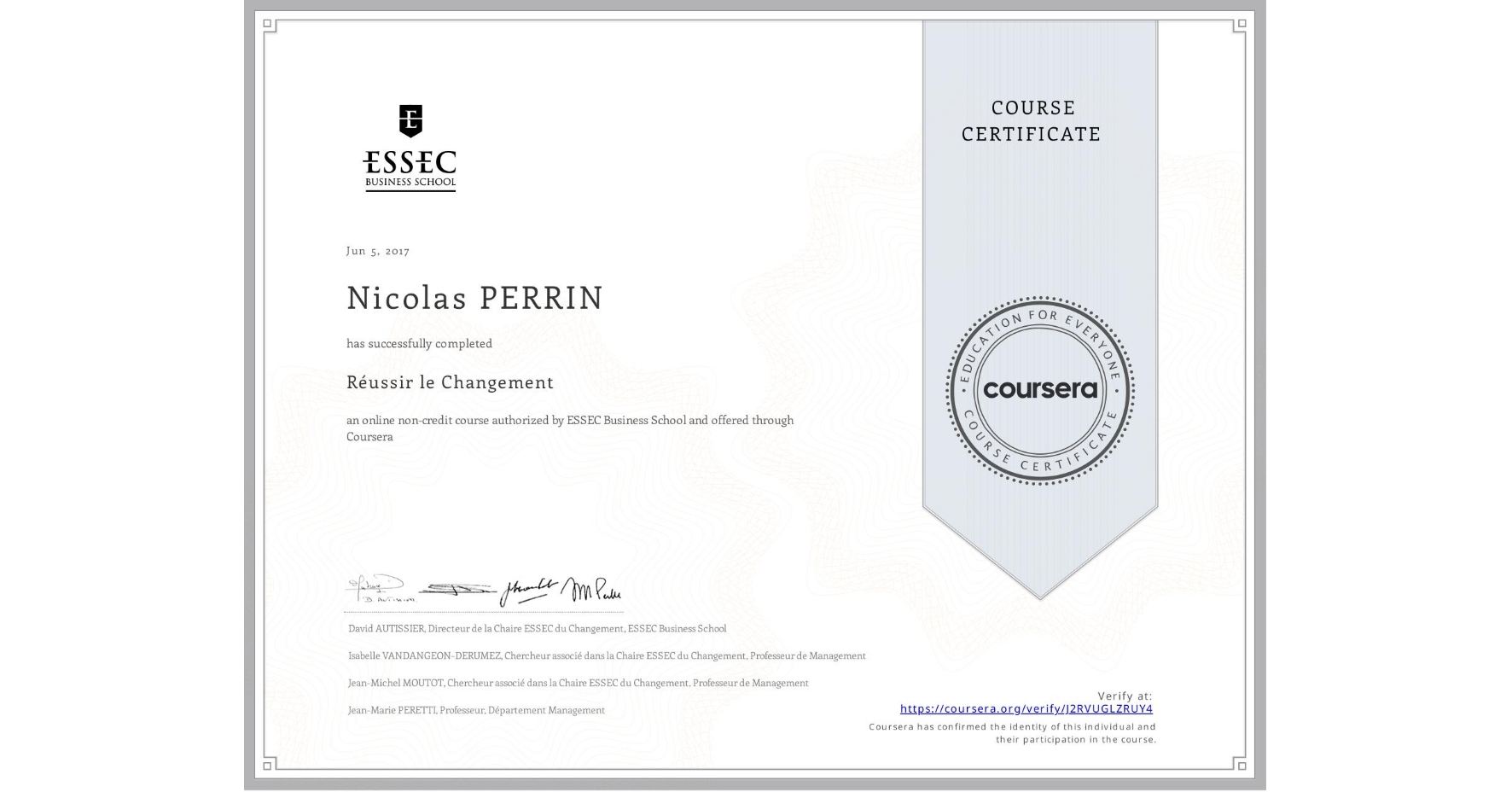 View certificate for Nicolas PERRIN, Réussir le Changement, an online non-credit course authorized by ESSEC Business School and offered through Coursera
