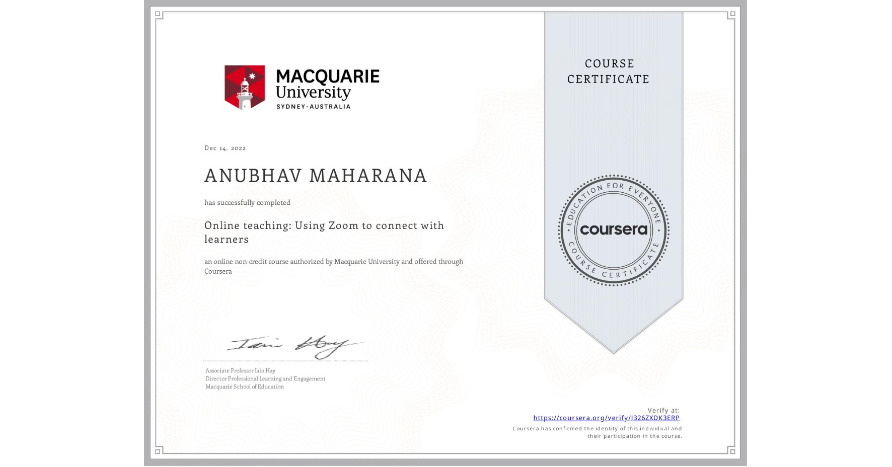 View certificate for ANUBHAV MAHARANA, Online teaching: Using Zoom to connect with learners , an online non-credit course authorized by Macquarie University and offered through Coursera